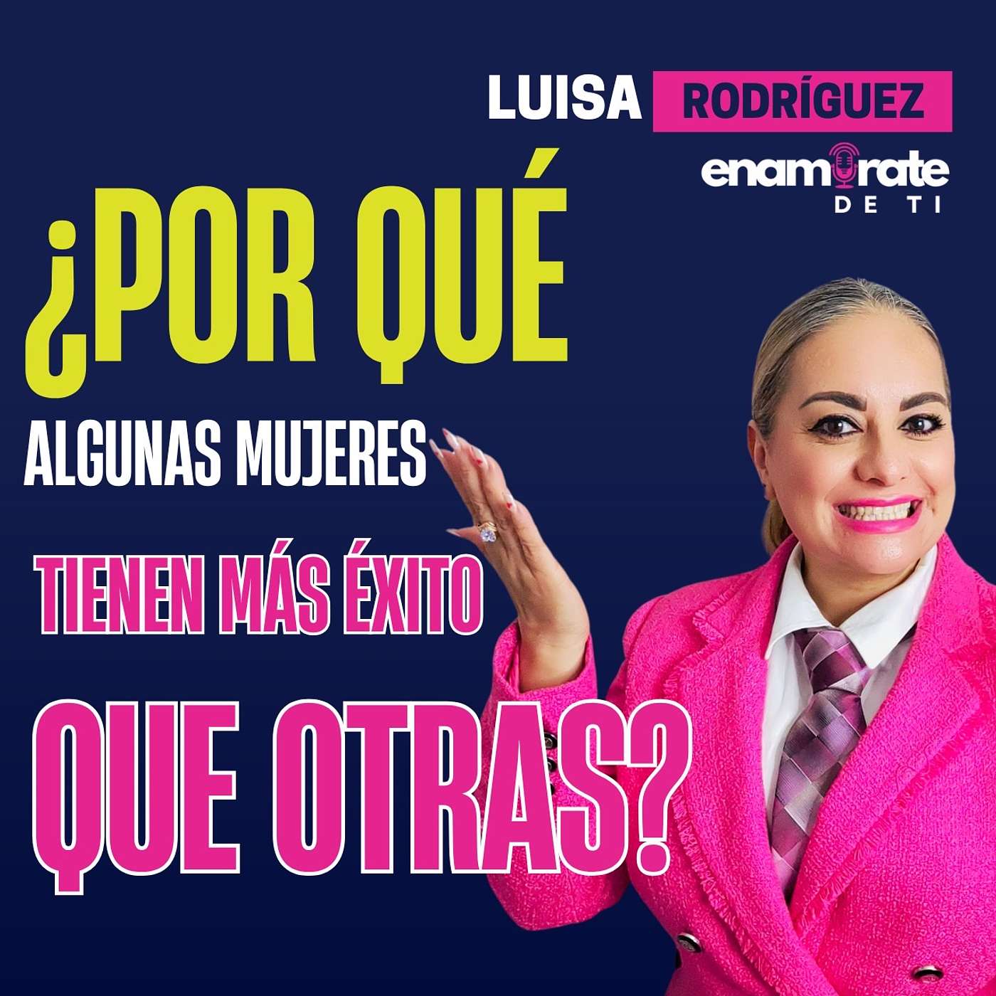 Enamórate de Ti con Luisa Rodríguez