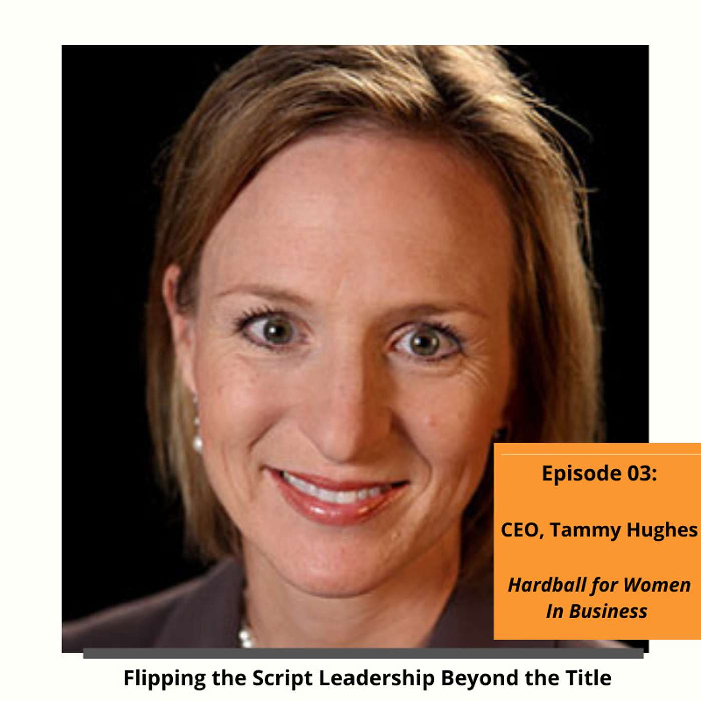 03: Hardball For Women in Business