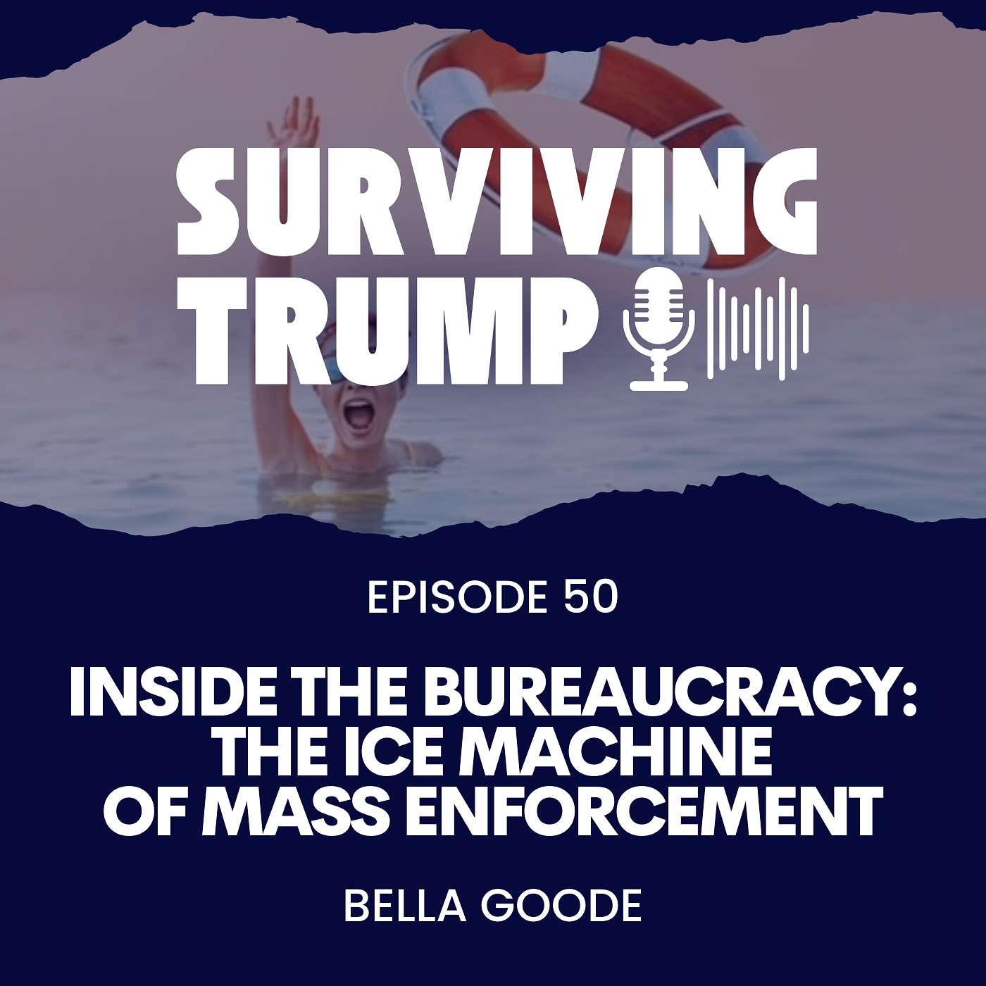 Episode 50: Inside the Bureaucracy: The ICE Machine of Mass Enforcement