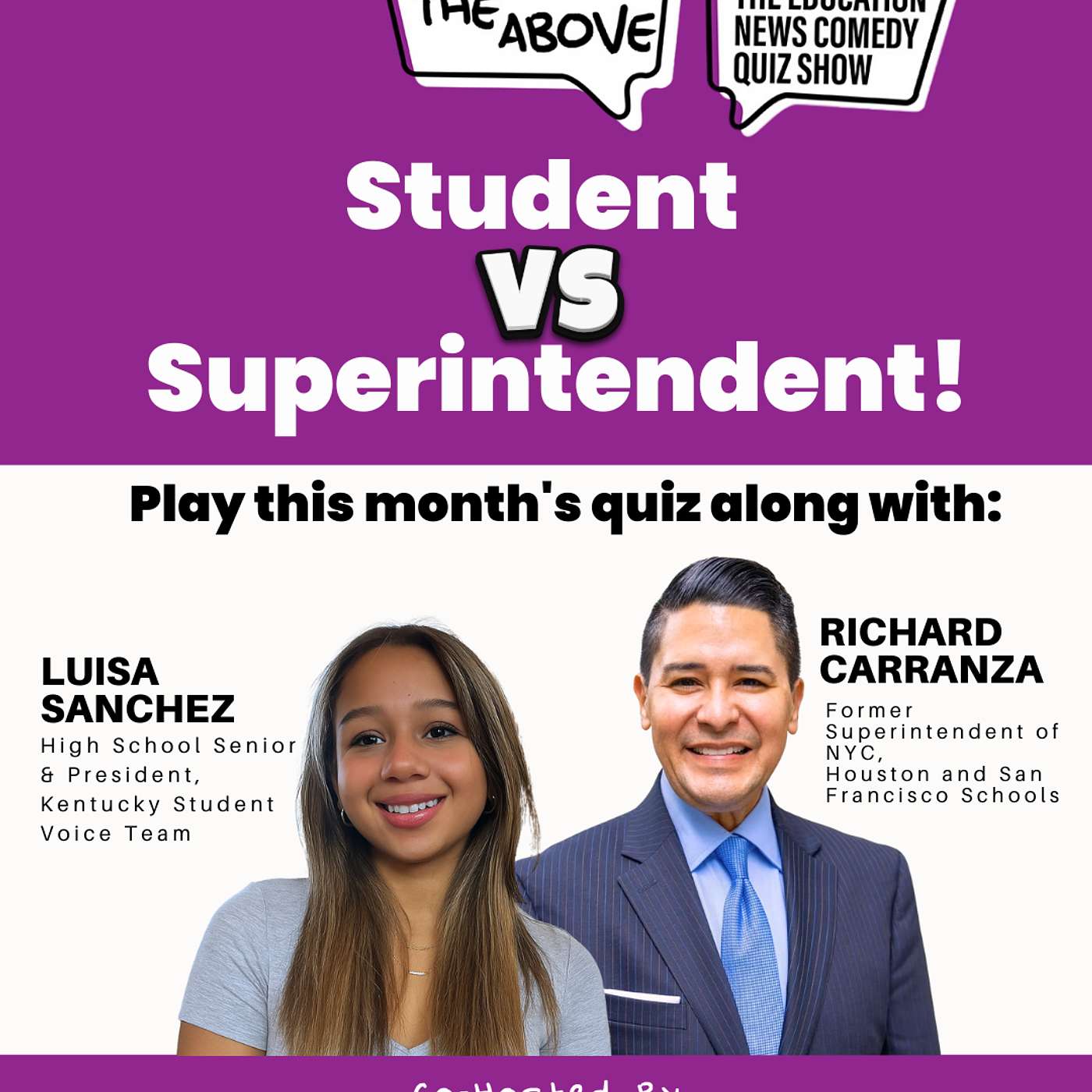 Student vs. Superintendent: Take the Quiz with Guest Contestants Richard Carranza and Luisa Sanchez