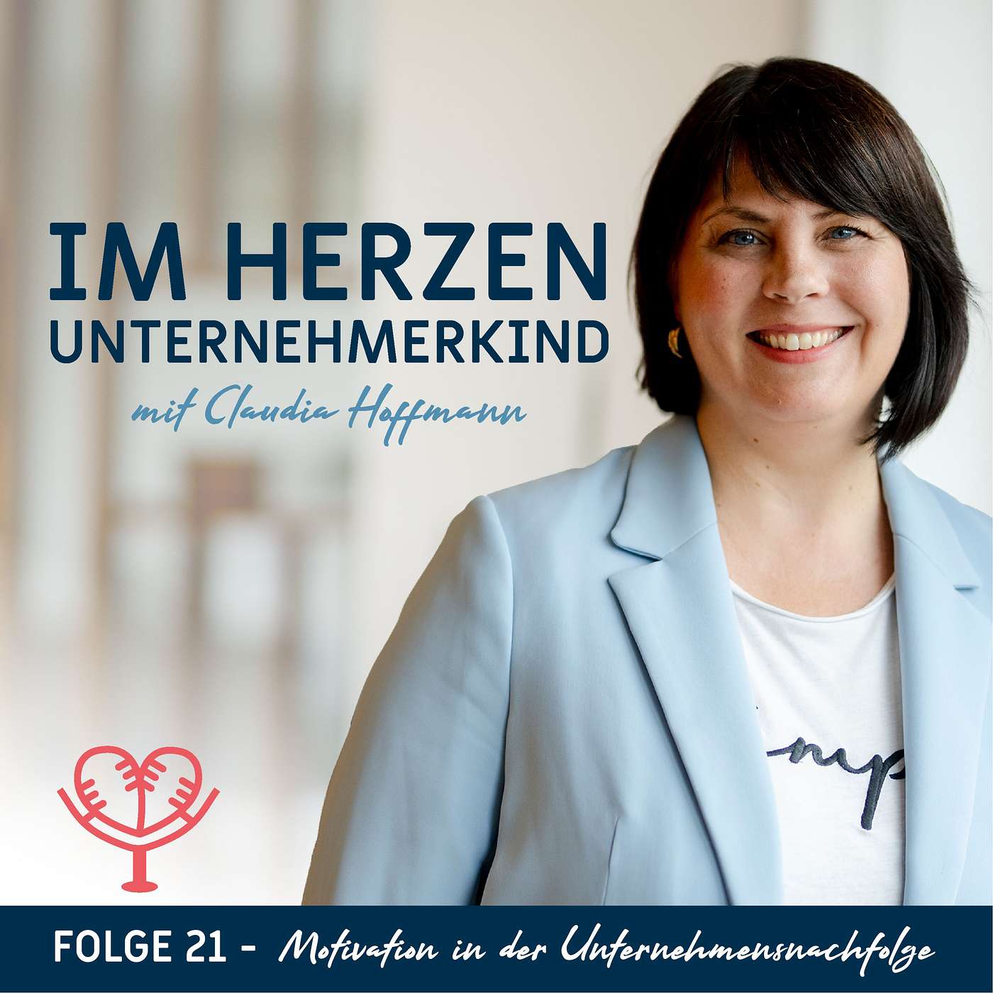 Im Herzen Unternehmerkind - mit Claudia Hoffmann