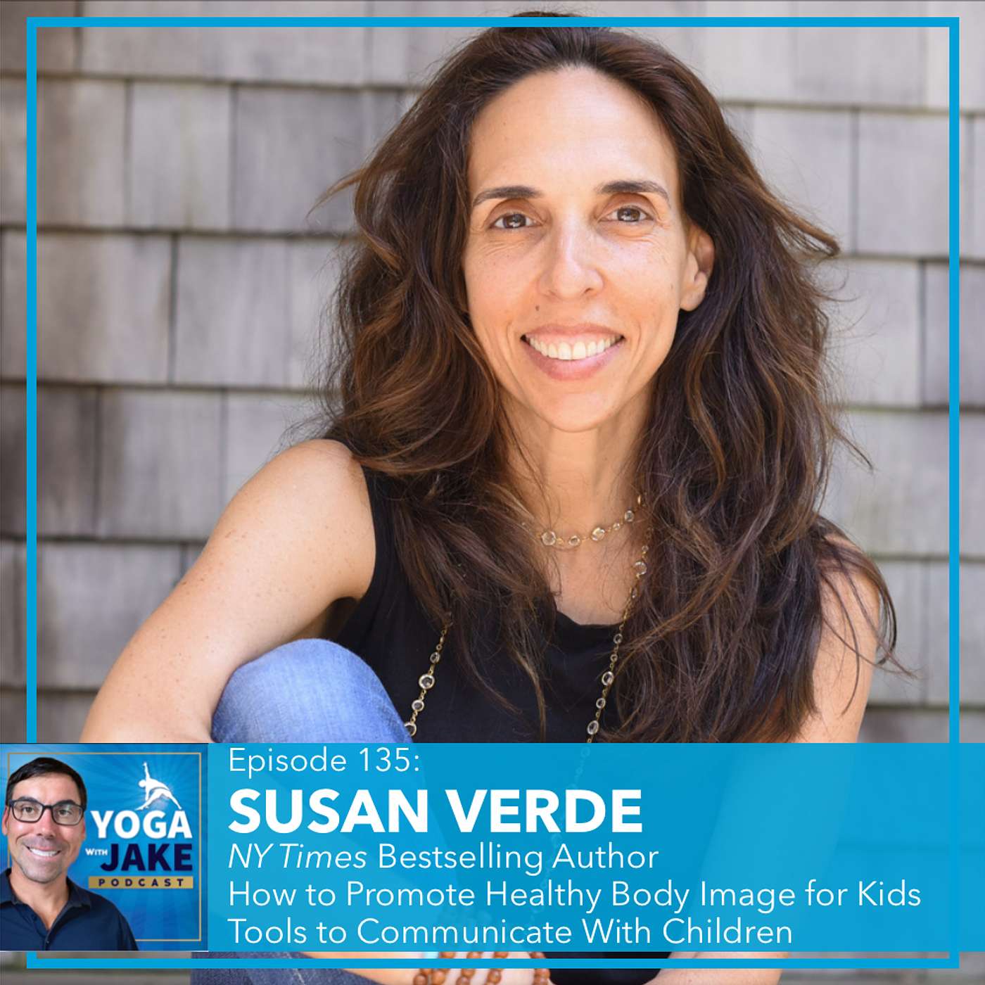 Susan Verde: NY Times Bestselling Author. How to Promote Healthy Body Image For Kids. Tools to Communicate With Children. Susan Verde: NY Times Bestselling Author. How to Promote Healthy Body Image For Kids. Tools to Communicate With Children.