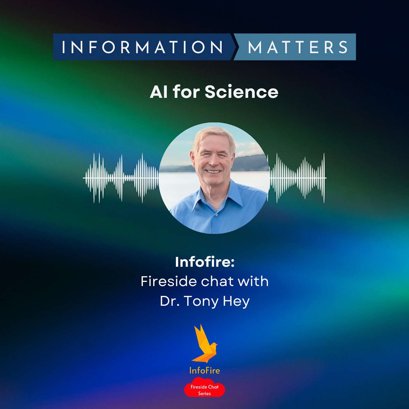 Fireside Chat with Dr. Tony Hey | AI and Science