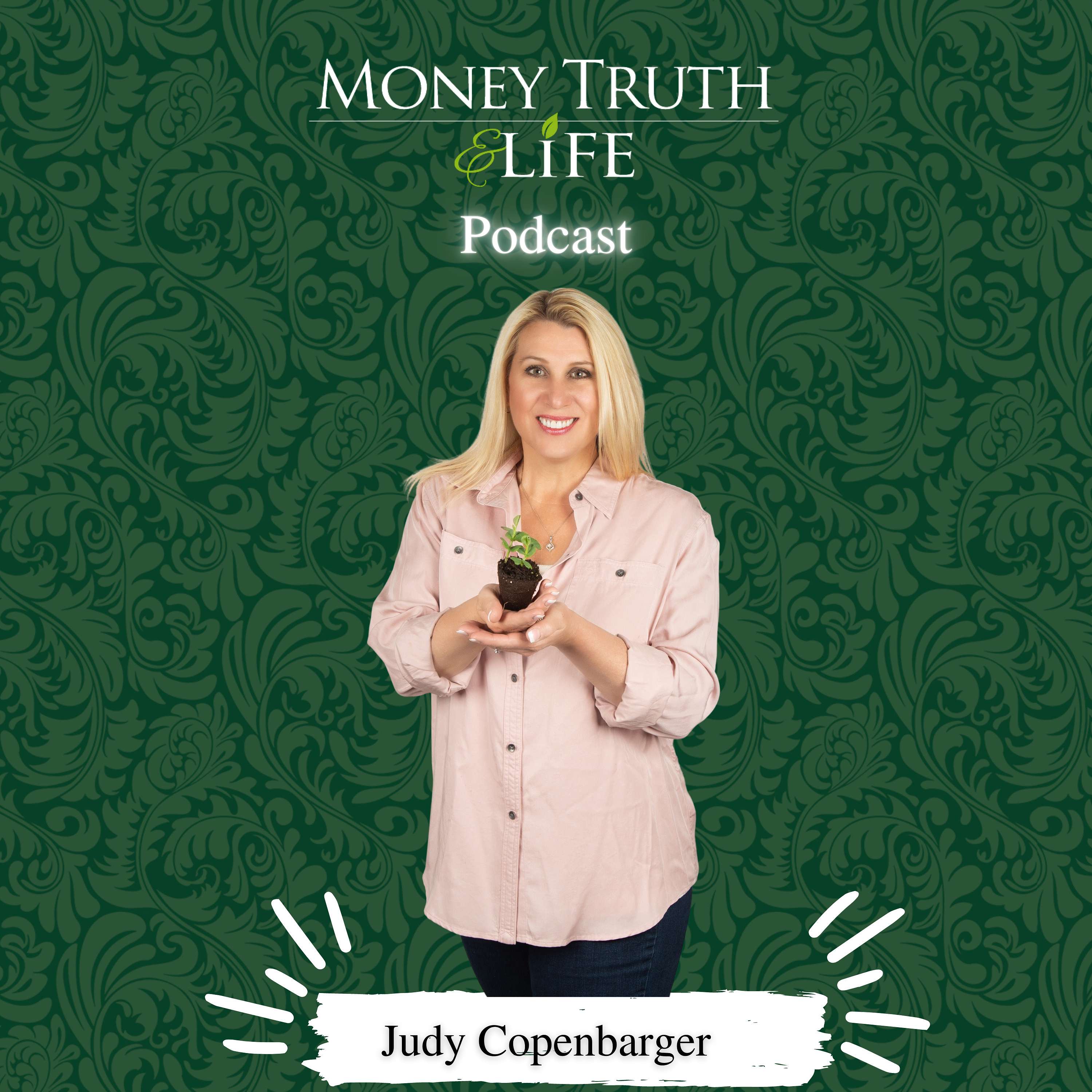 Judy Copenbarger | Money Truth & Life