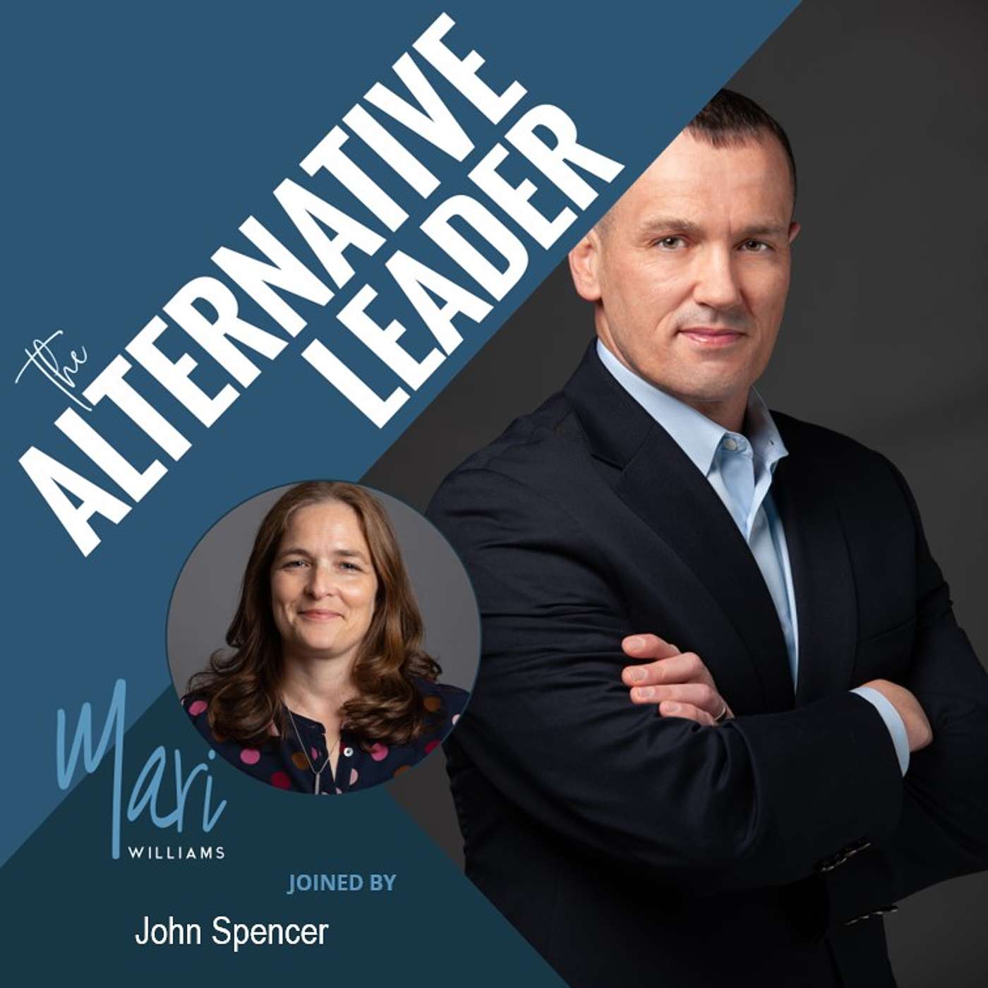 The Alternative Leader Podcast - John Spencer