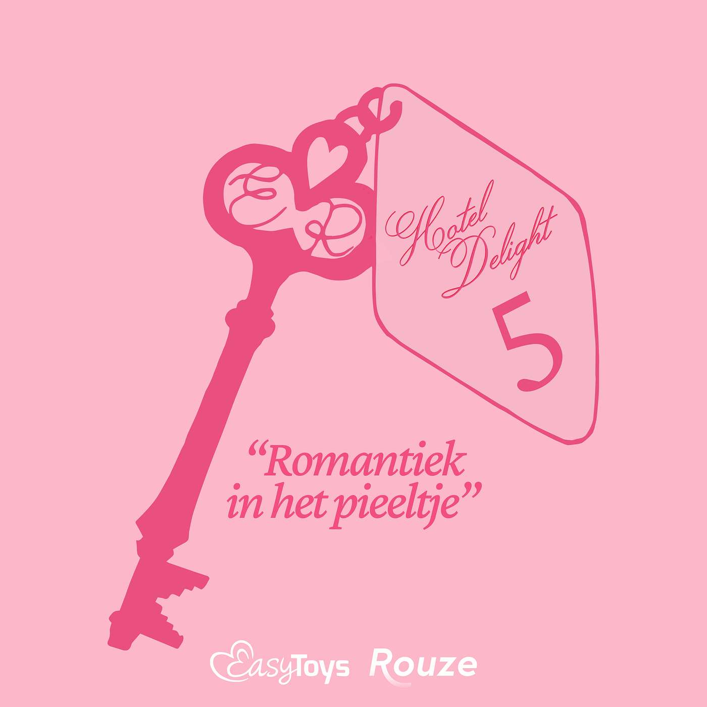 Hotel Delight - EasyToys x Rouze