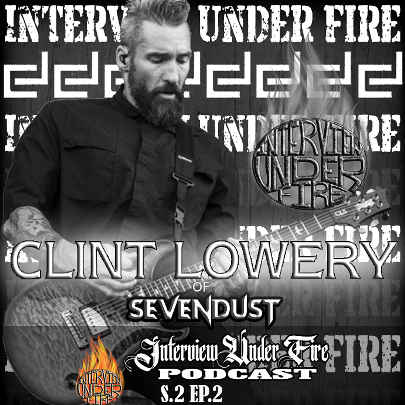 S.02 E.02 - Clint Lowery of Sevendust
