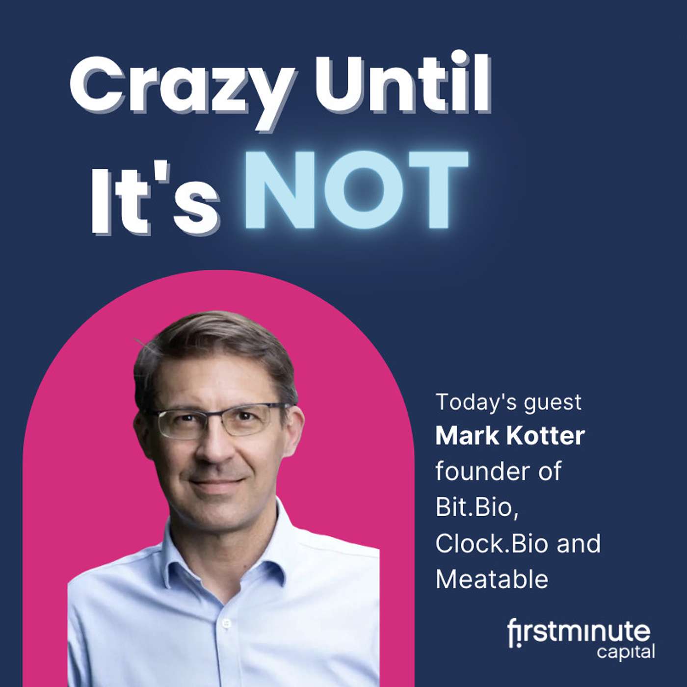 We will program our biology | Dr Mark Kotter | bit.bio | firstminute capital