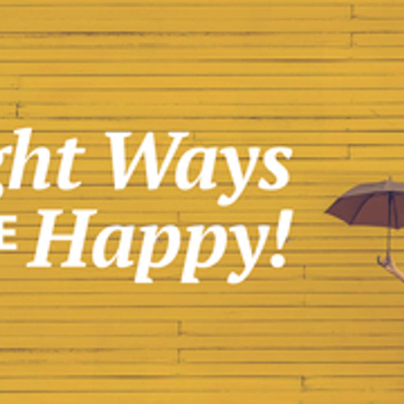 Eight Ways to be Happy! #3 episode artwork