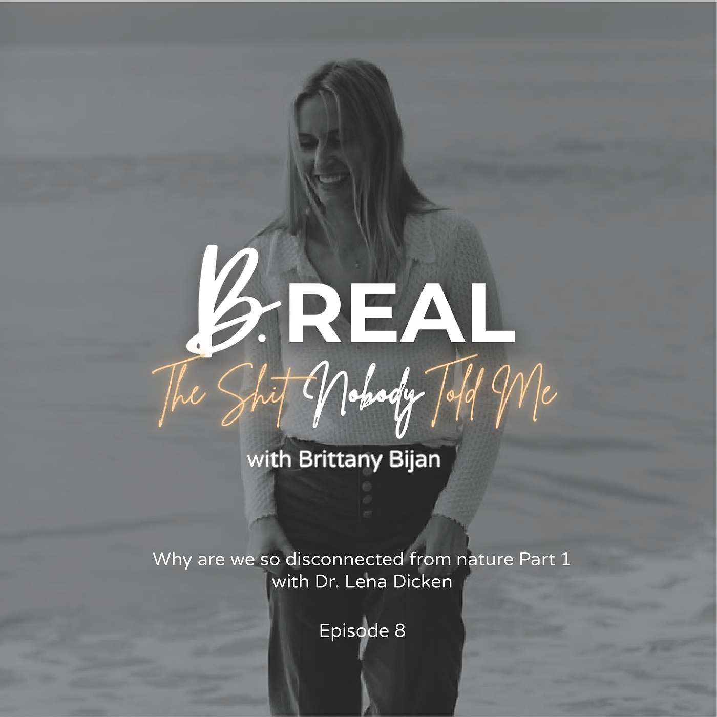 8. Why are we so disconnected from nature Part 1 with Dr. Lena Dicken episode artwork
