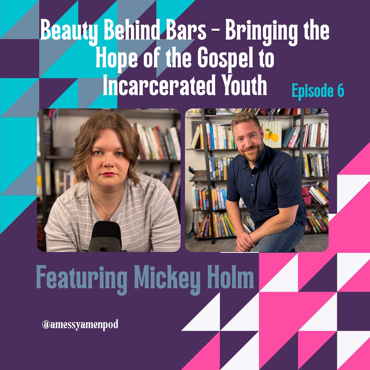 Beauty Behind Bars - Bringing the Hope of the Gospel to Incarcerated Youth episode artwork
