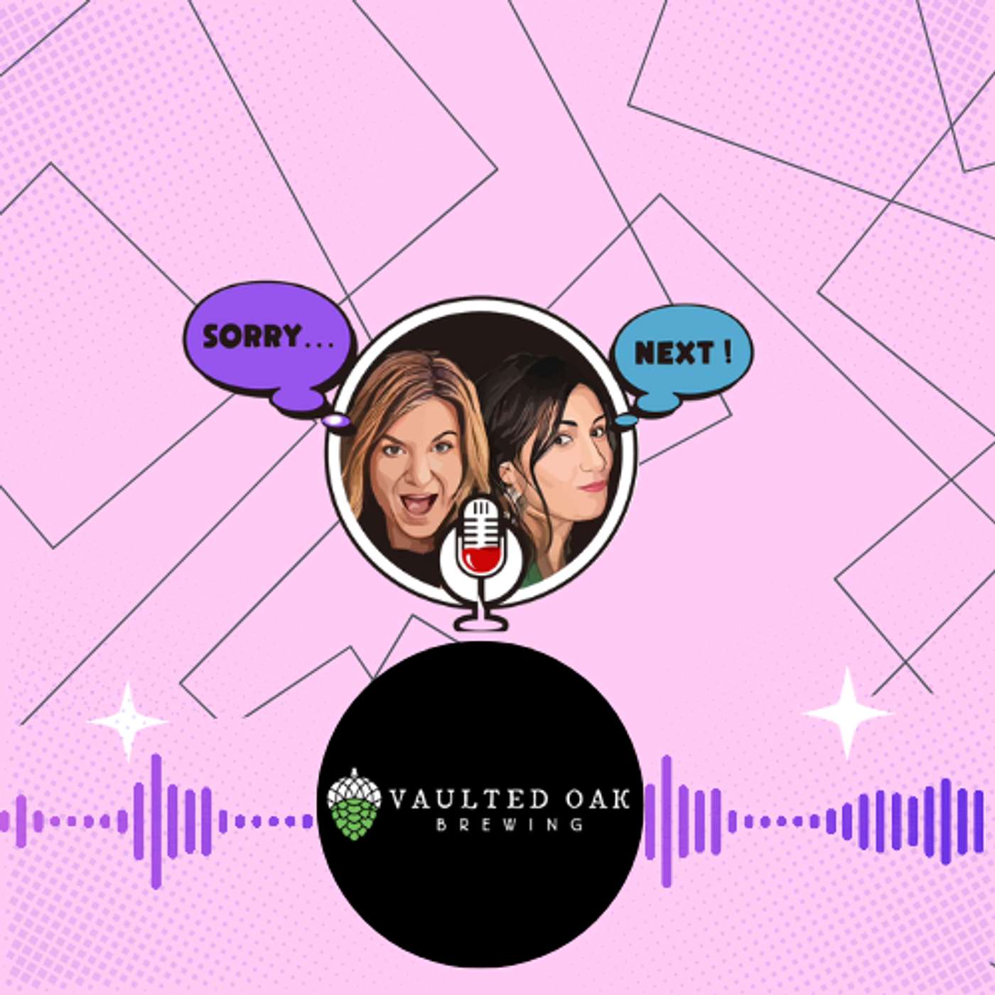 Sorry... Next! with Guenn and Krista