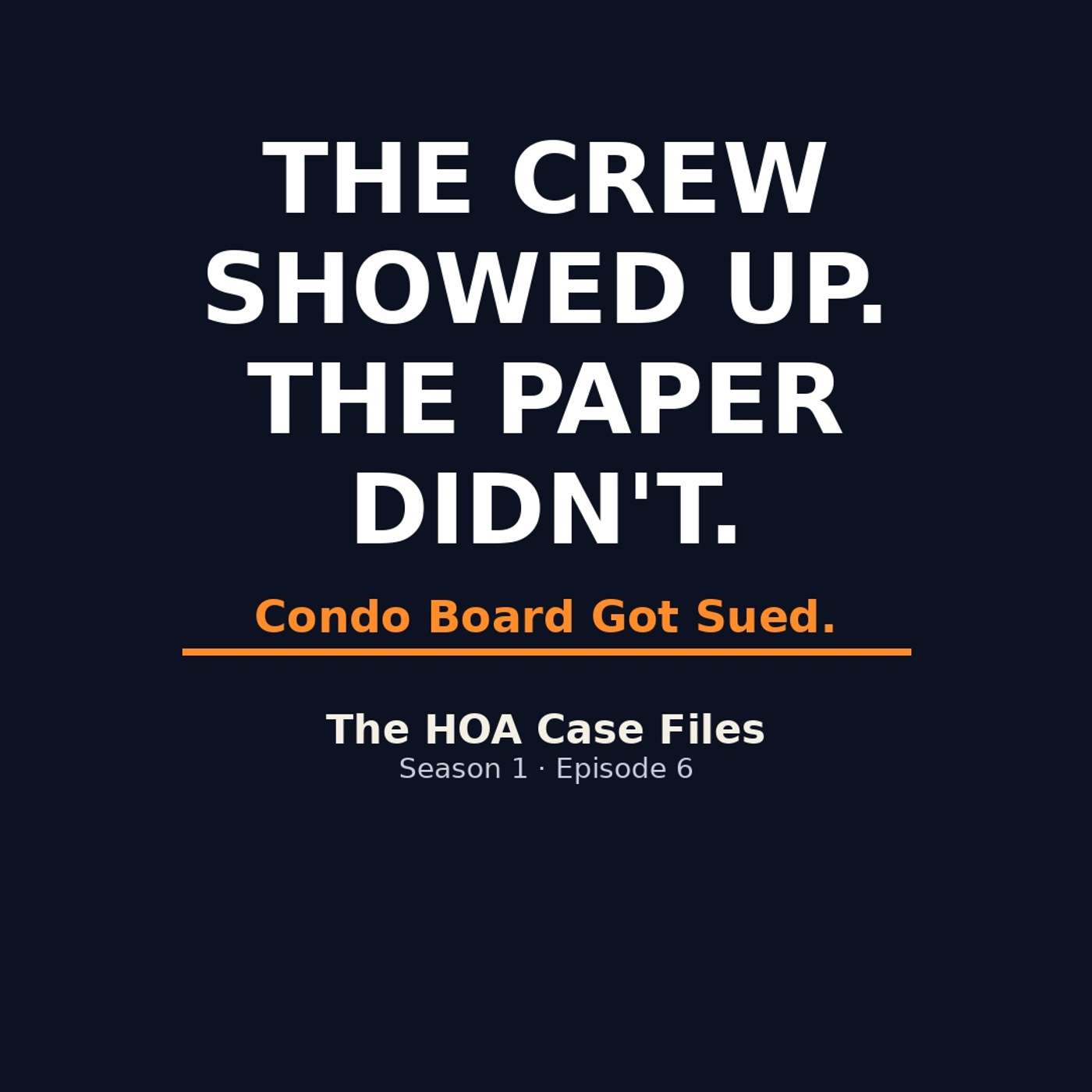 The Crew Showed Up, The Paper Didn't: Condo Board Got Sued.