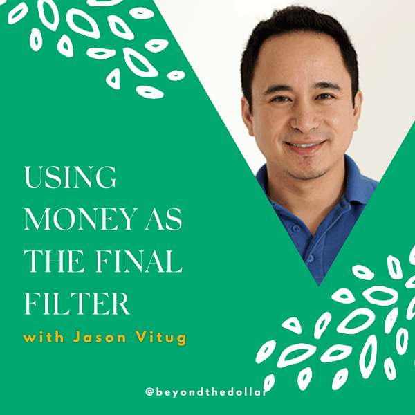 How To Use Money as the Final Filter Artwork