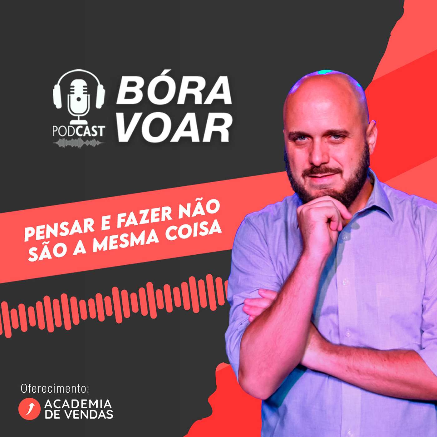 Pensar e fazer não são a mesma coisa