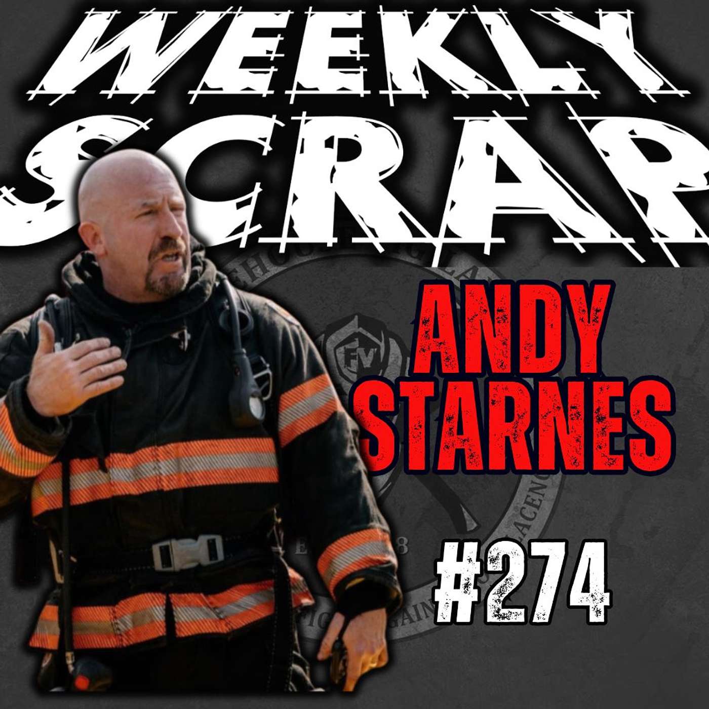 The Weekly Scrap, Firefighter Podcast