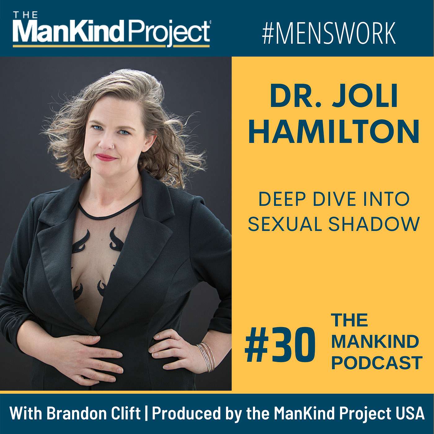 Deep Dive Into Sexual Shadow | Dr. Joli Hamilton | Ep #030