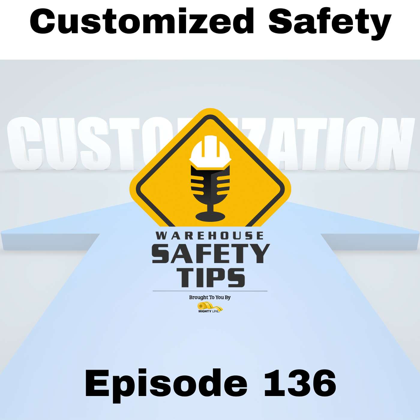 S3 Ep136: Warehouse Safety Tips | Episode 136 | Customized Safety