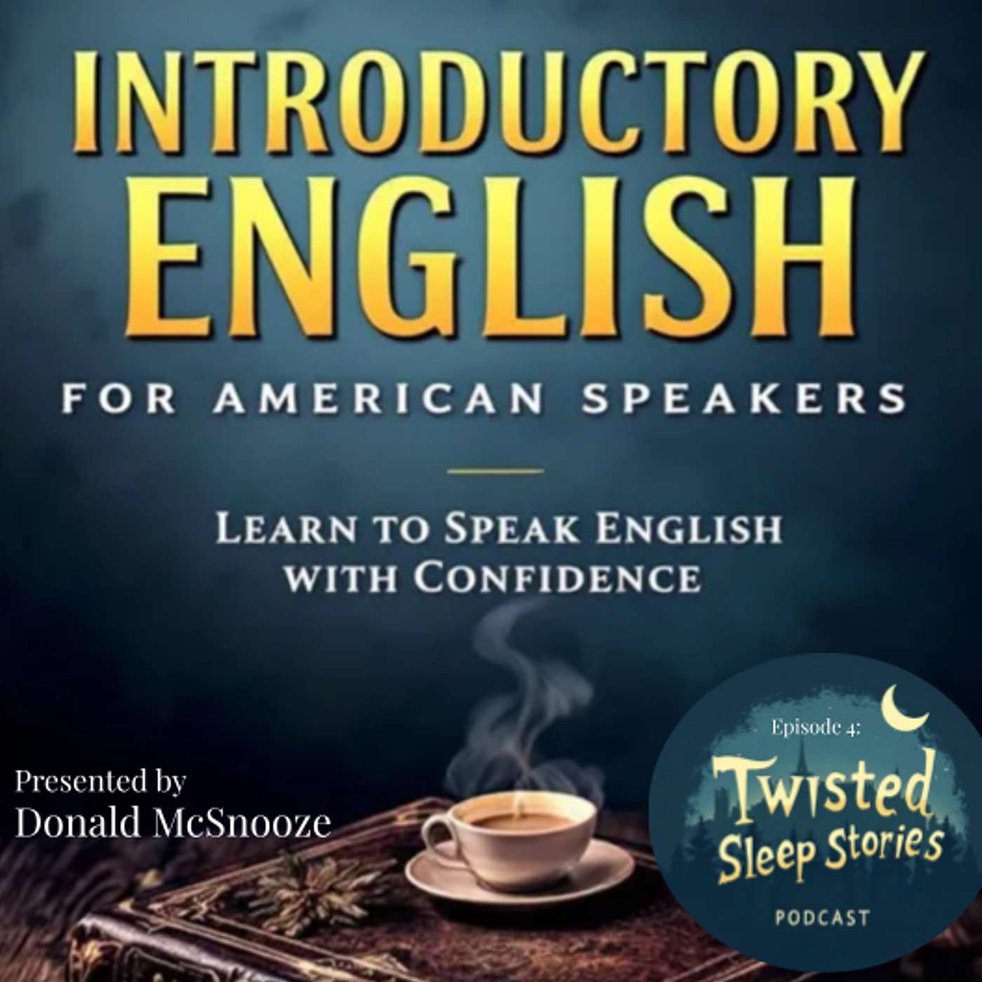 Ep4: Introductory English for American Speakers (a Sleep Hypnosis)