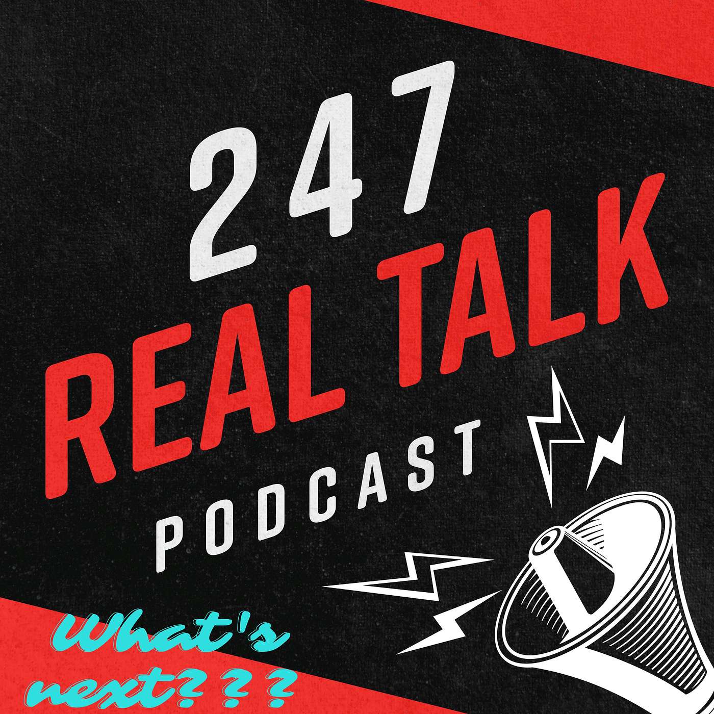 247 Real Talk