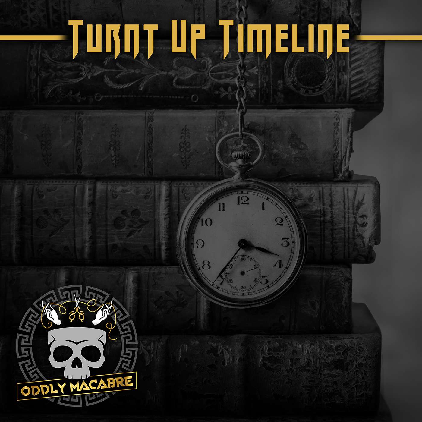 S4E82: Turnt Up Timeline Mini