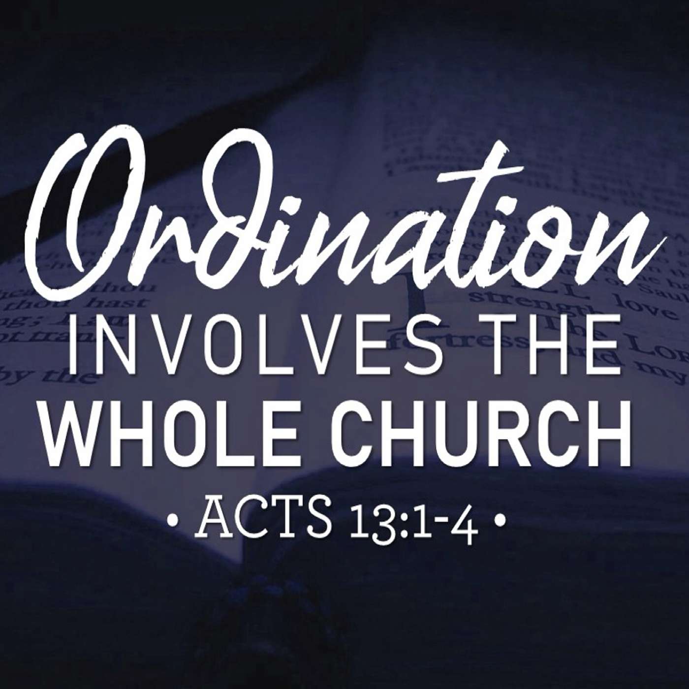 6/22/25 Ordination Involves The Whole Church