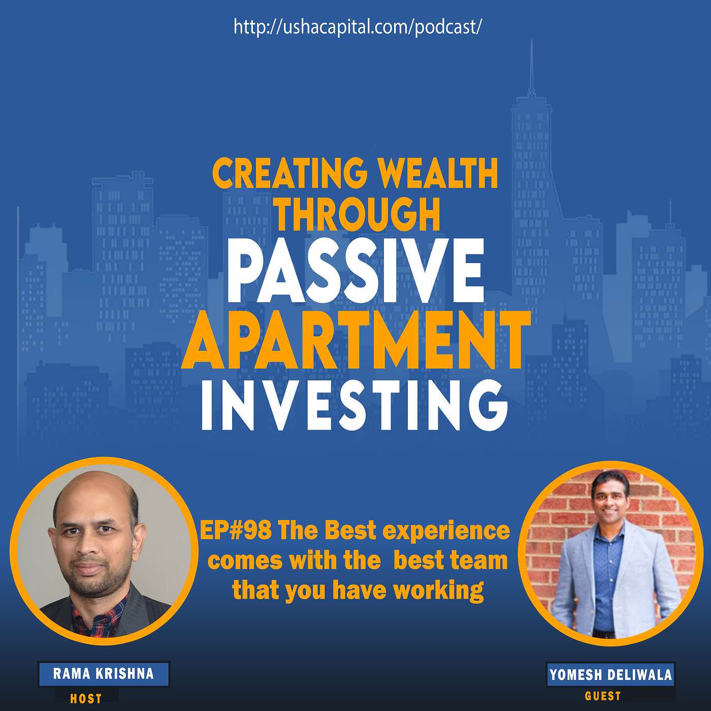 EP#98 The Best experience comes with the best team that you have working with Yomesh Deliwala