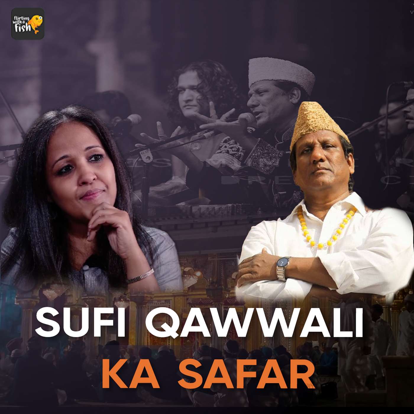 Sufi Qawwali Ka Safar  | Ft.Chand Nizami | Sonia Choksi | Flirting with a fish episode artwork