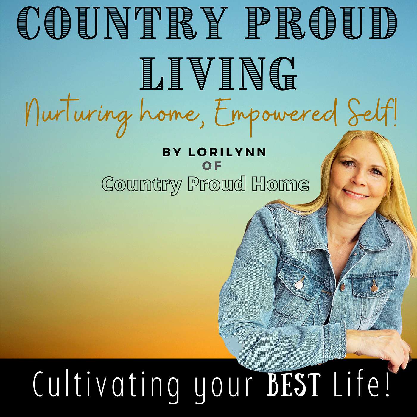 Country Proud Living  Nurturing Home, Empowered Self