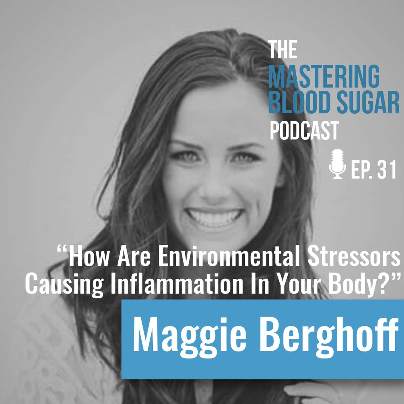 Environmental Stressors and Inflammation with Maggie Berghoff, FNP