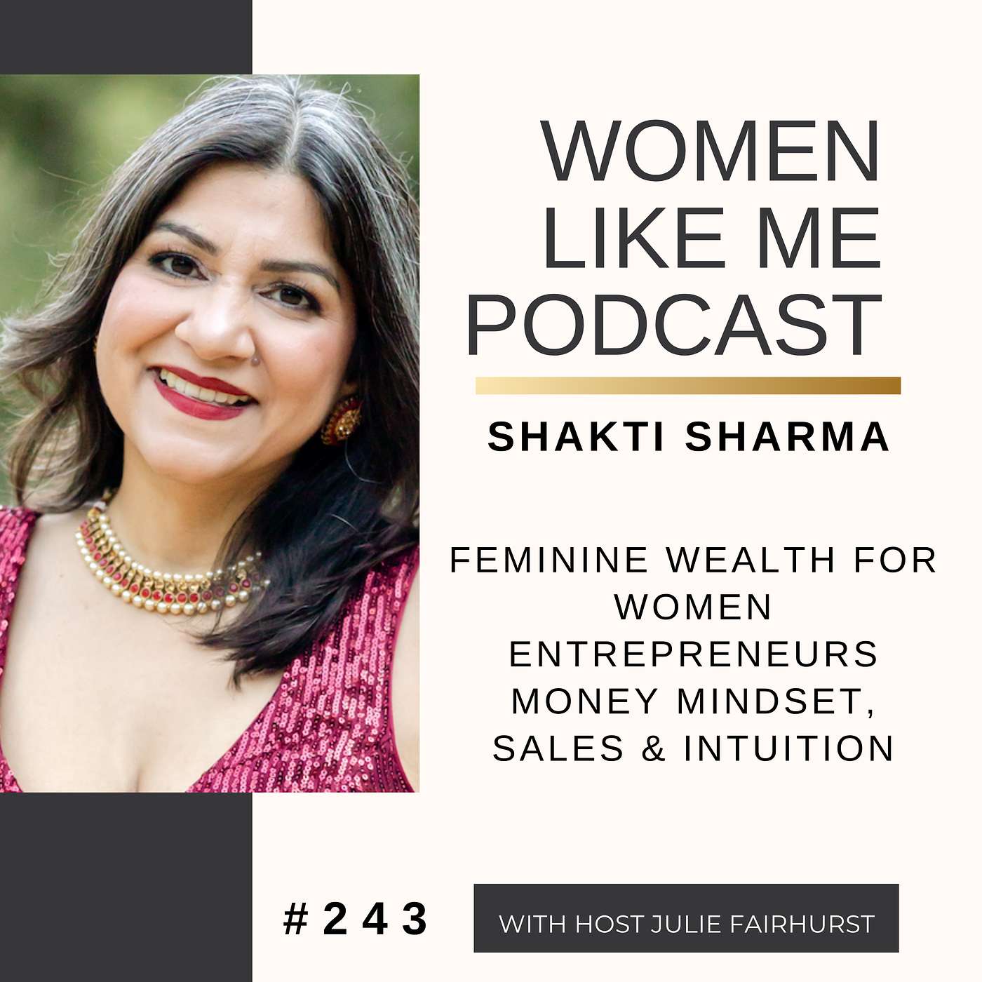 Feminine Wealth for Women Entrepreneurs | Money Mindset, Sales & Intuition with Shakti Sharma episode artwork