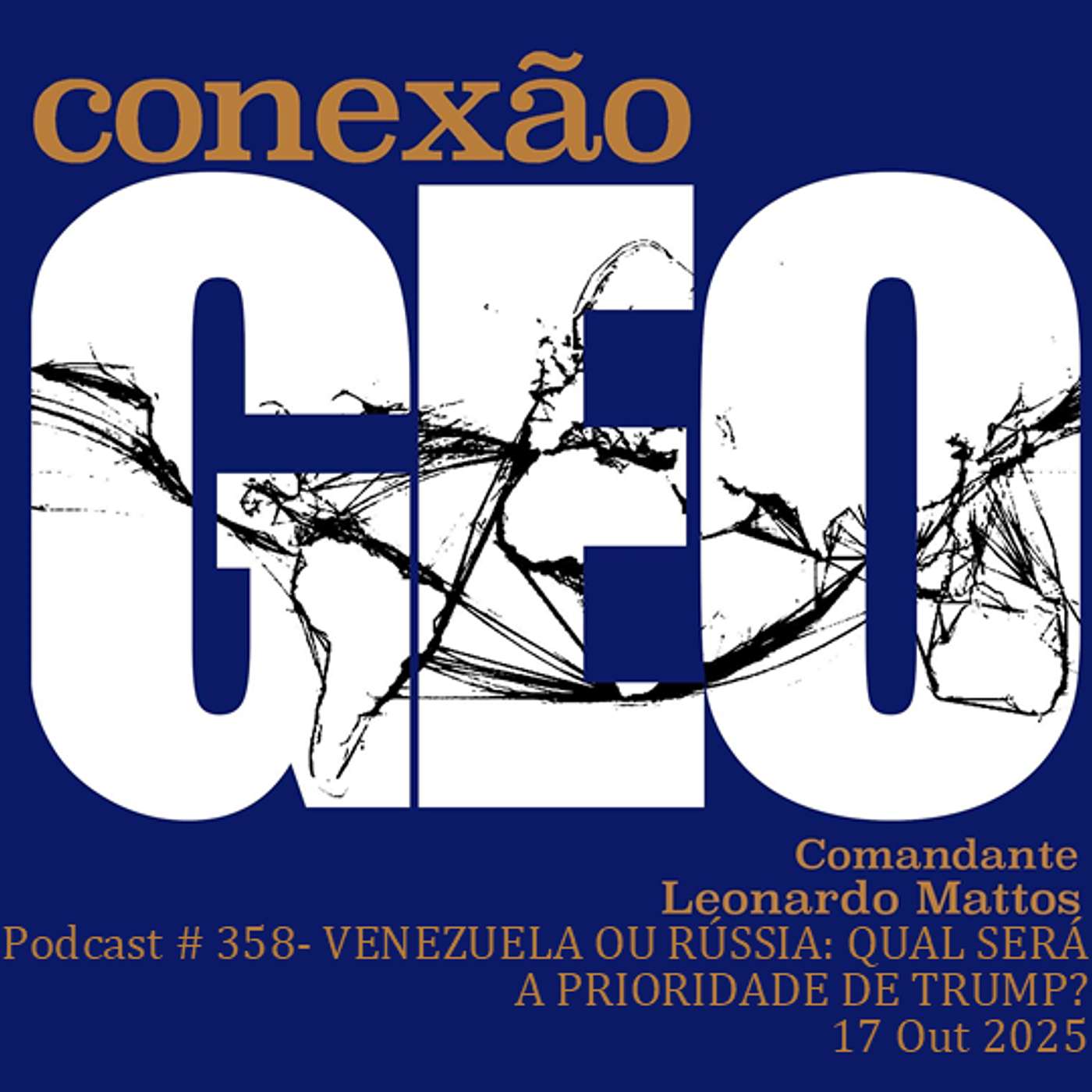 Conexão 358 -  VENEZUELA OU RÚSSIA: QUAL SERÁ A PRIORIDADE DE TRUMP?