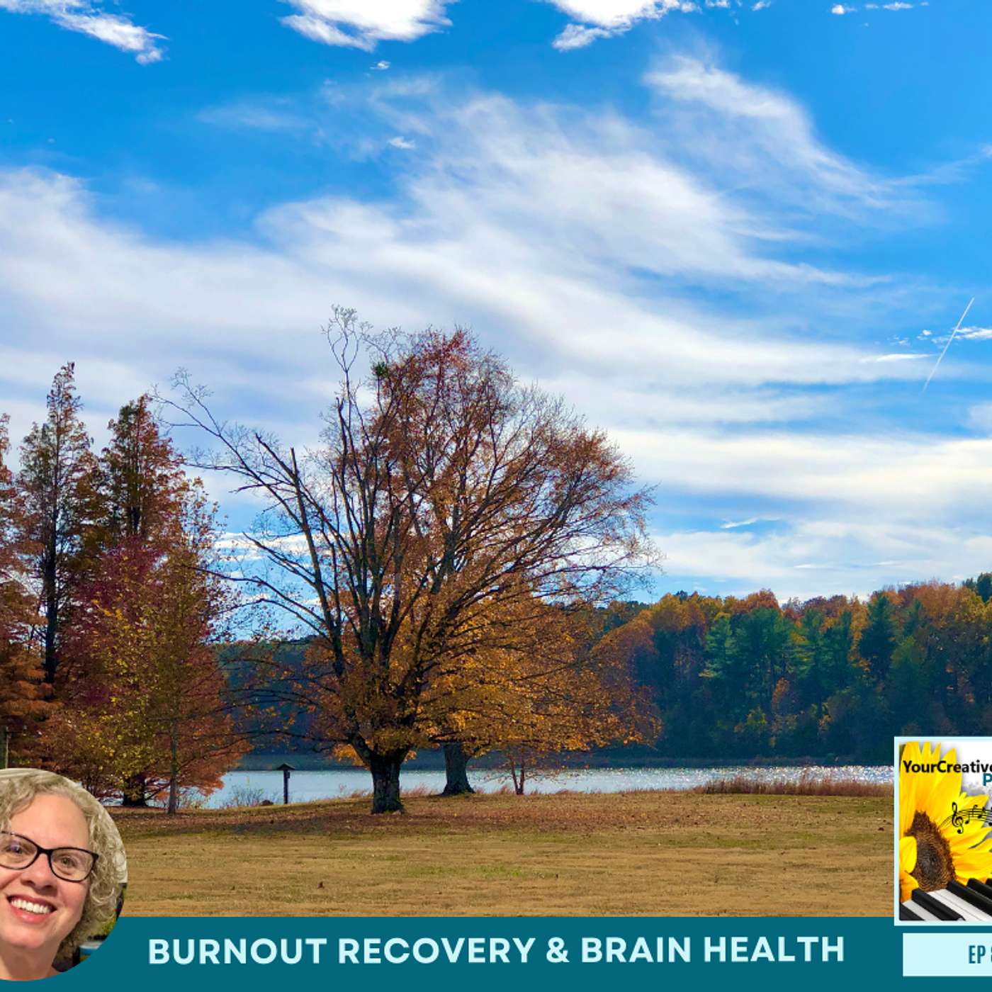 Burnout Recovery & Spiritual Practices for Brain Health  | Your Creative Chord Podcast Ep 87