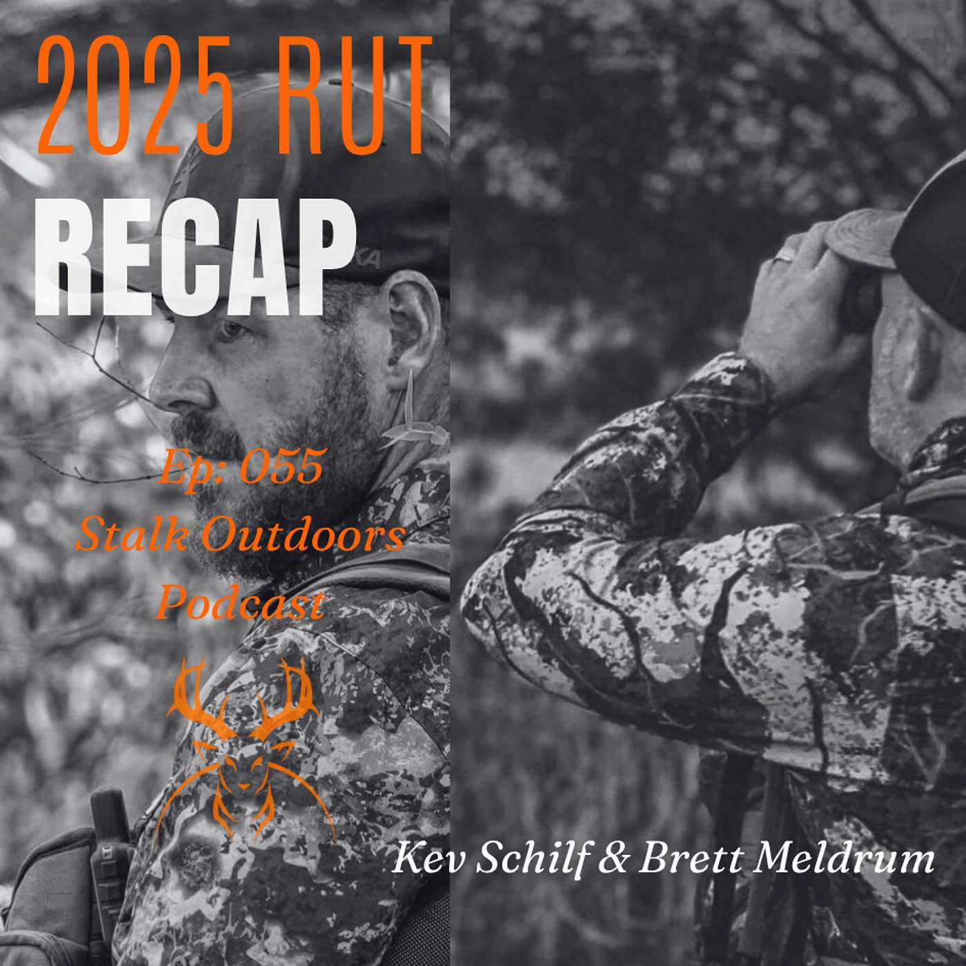 055: 2025 Rut Recap | Brett Meldrum & Kev Schilf