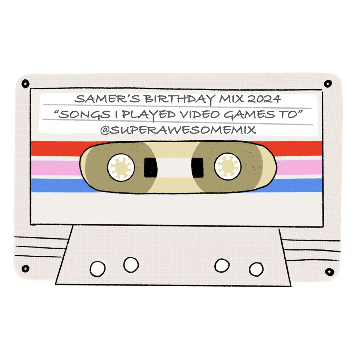 Birthday Mix: Samer's Video Game Mix (Mix Tape #5, S4)