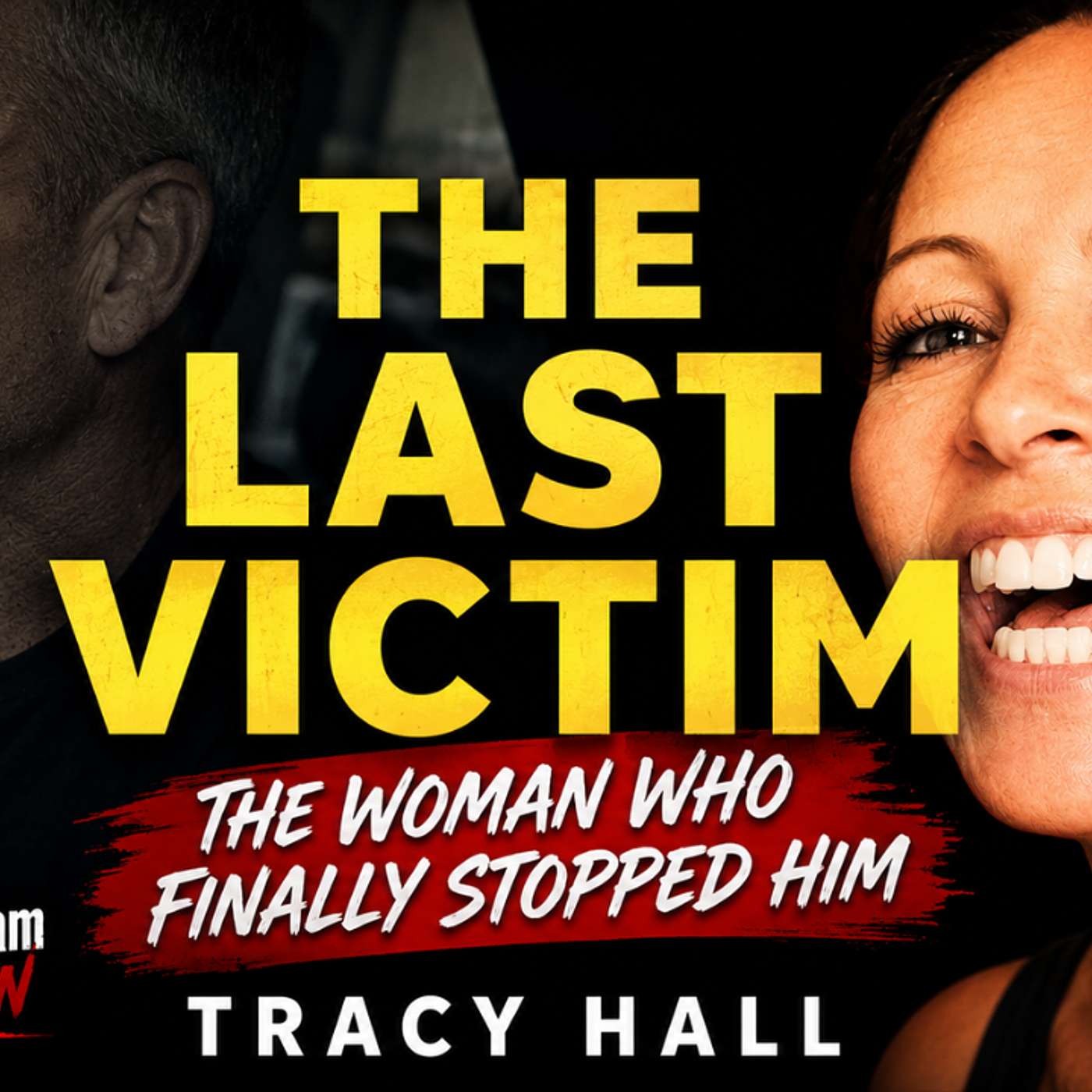 I didn't look like a Scam Victim...Until I Was One.  The Tracy Hall Story episode artwork