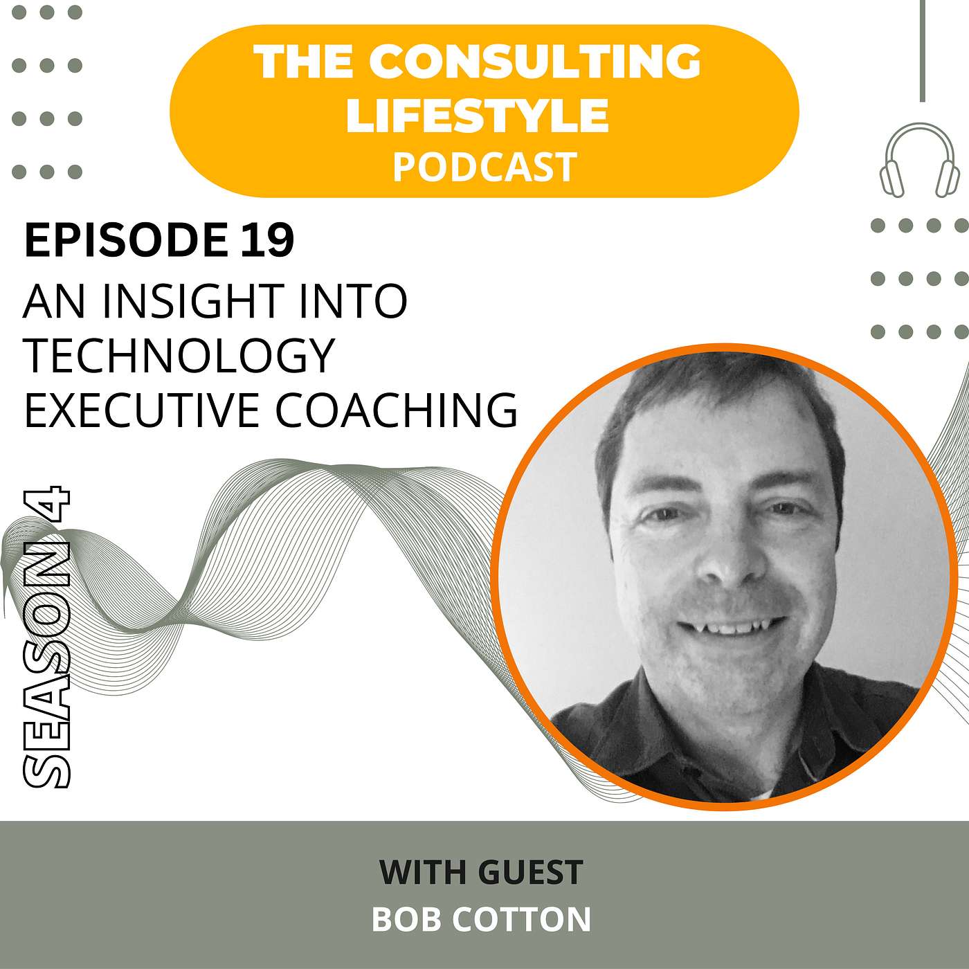 Episode 19: An Insight into Technology Executive Coaching with Bob Cotton