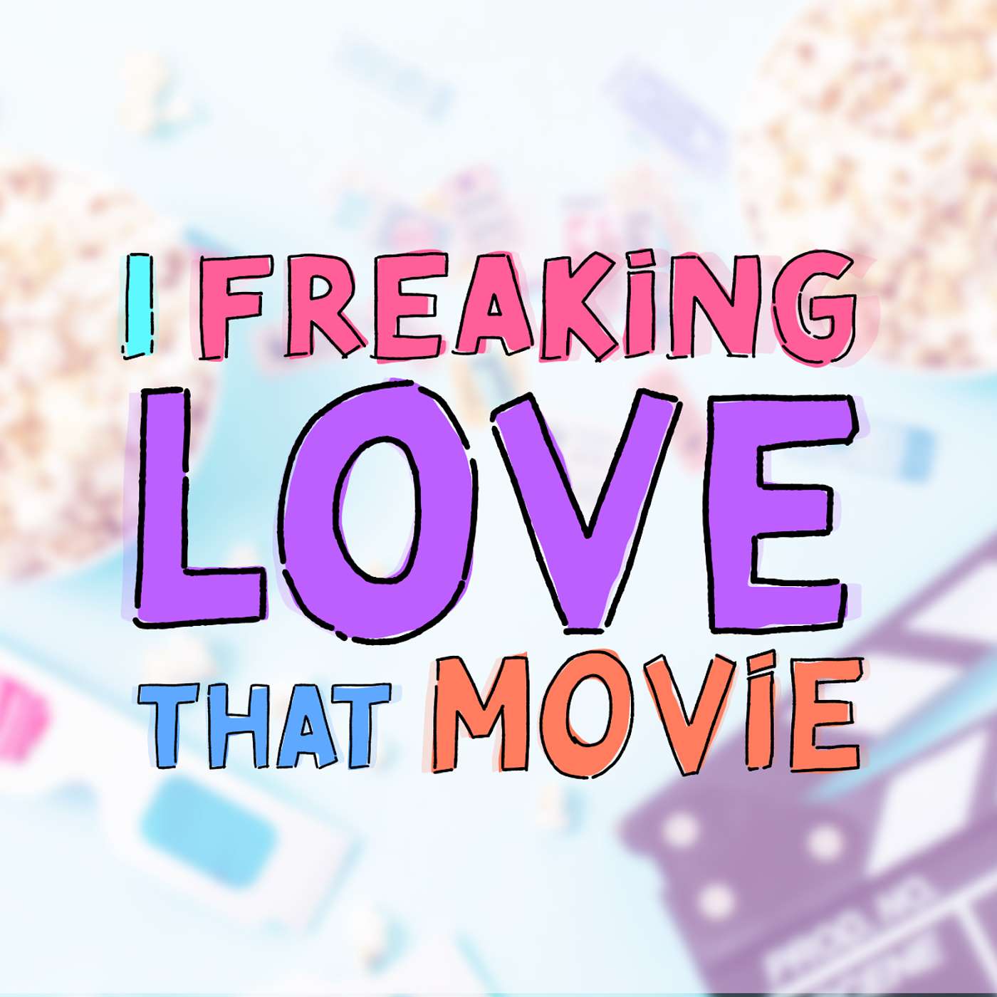 I Freaking Love That Movie