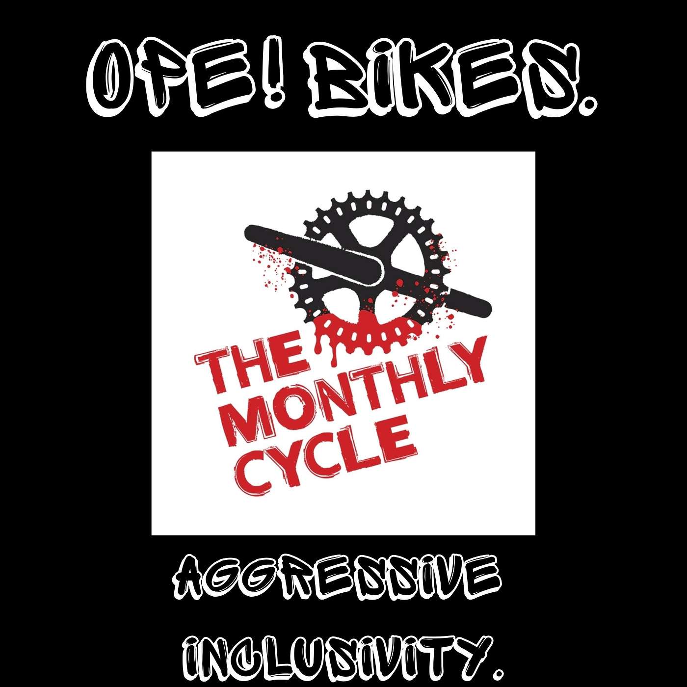 Aggressive Inclusivity with Carolyn and Susan of The Monthly Cycle. episode artwork