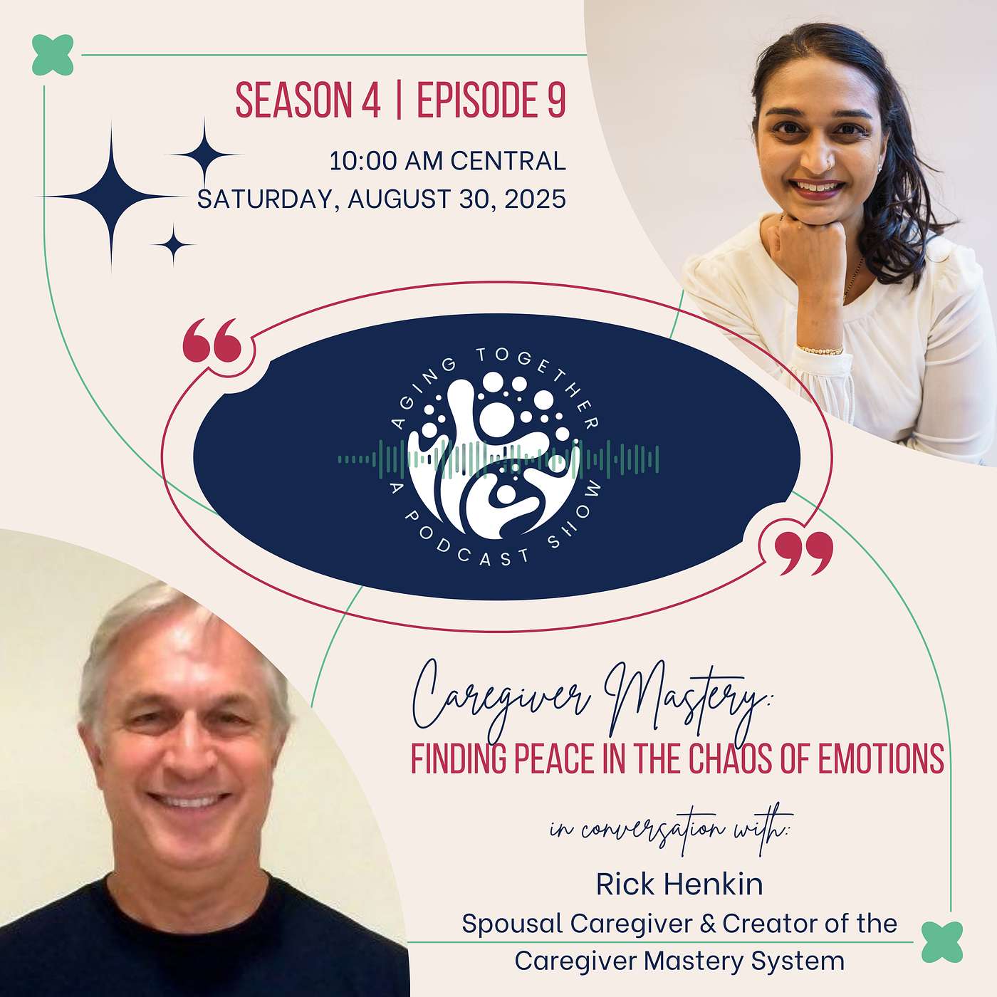 S4E09: Caregiver Mastery: Finding Peace in the Chaos of Emotions | Rick Henkin