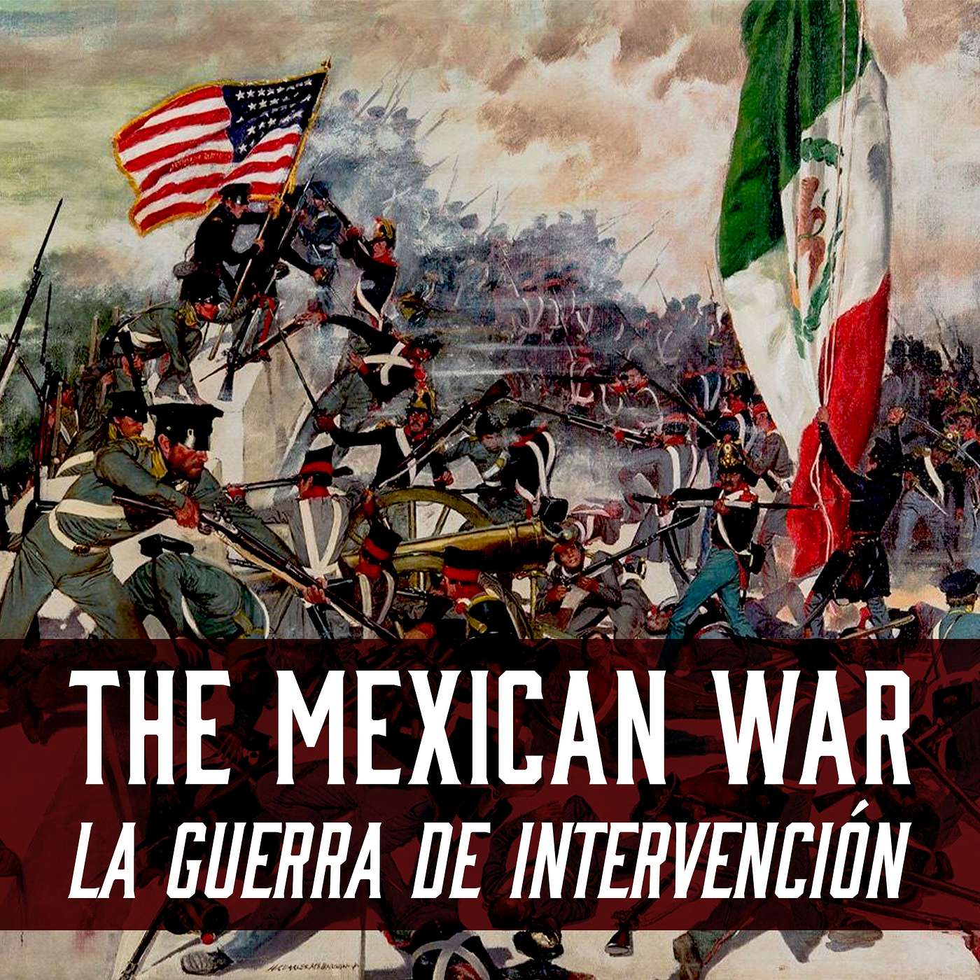 The Mexican War. Episode 1. Principios del Conflicto episode artwork