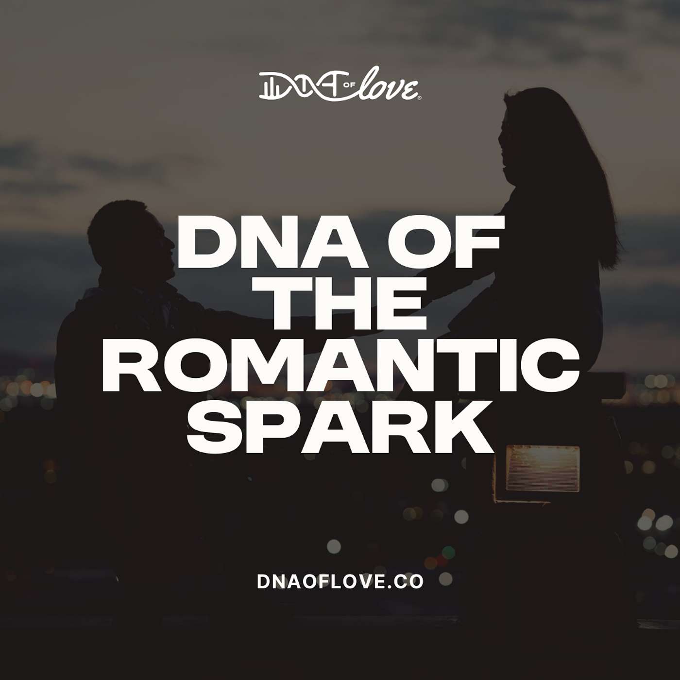 The DNA of Love with Dr. Williams
