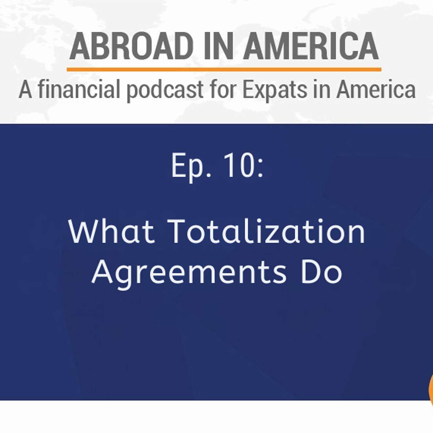 What Totalization Agreements Do What Totalization Agreements Do