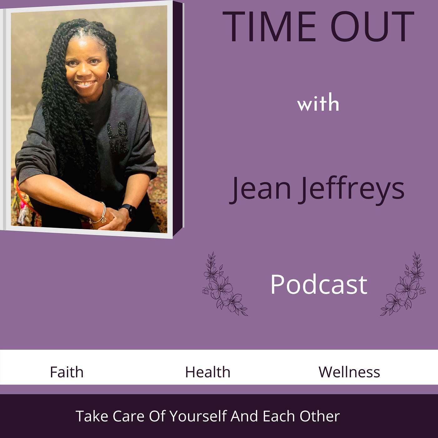 Take Care of  Yourself and Each Other