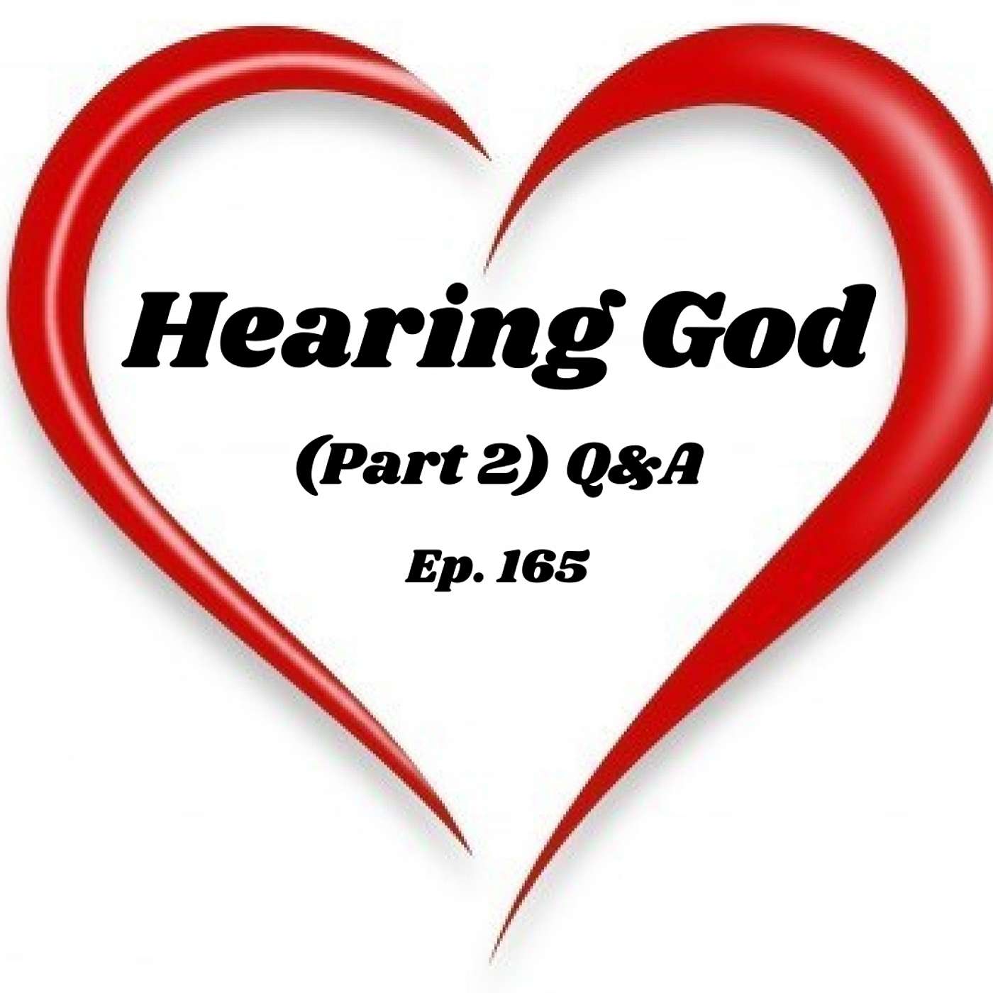 Hearing God (Part 2) Q&A | Ep. 165