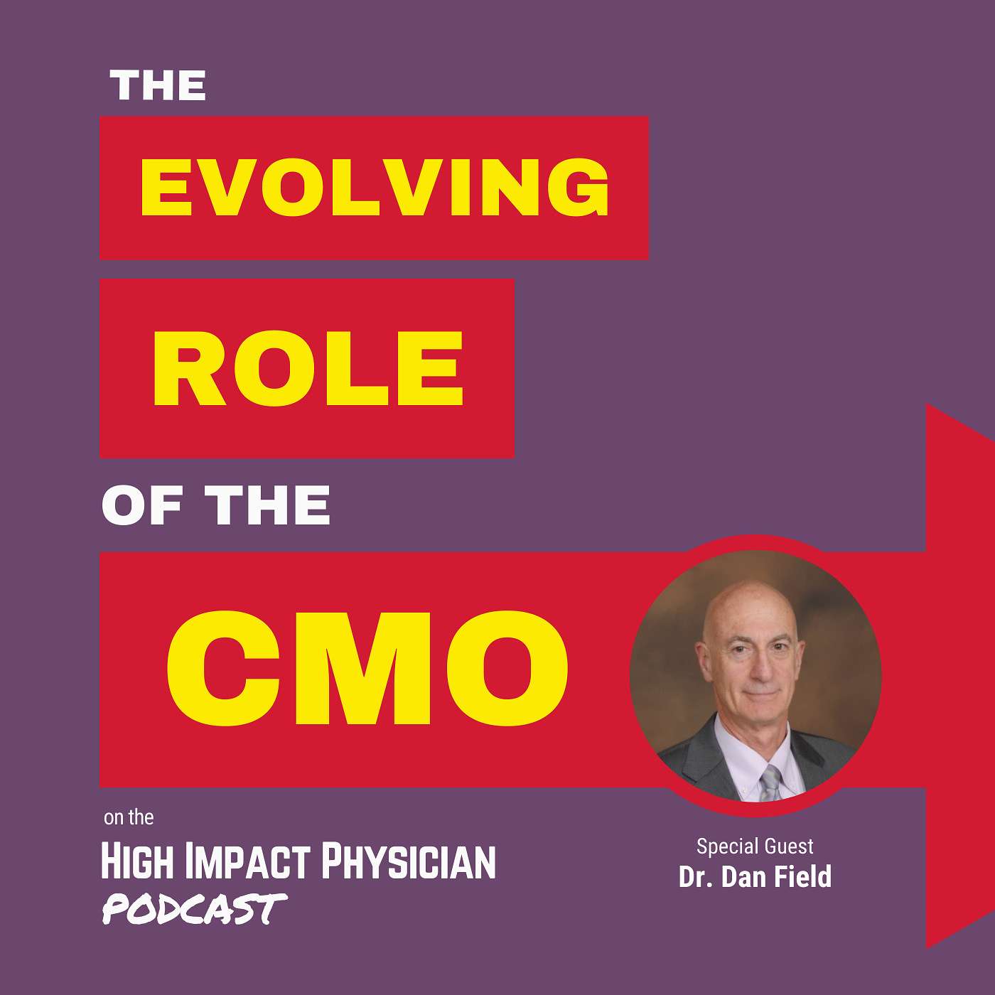 The Non-Traditional Route to Being a Non-Traditional CMO (Dr. Dan Field) episode artwork