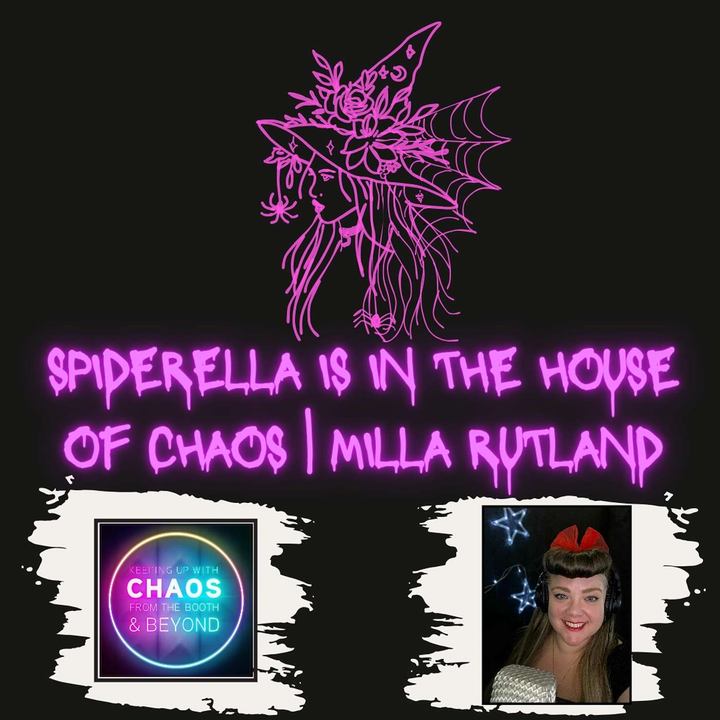 Spiderella is in the House of Chaos | Milla Rutland