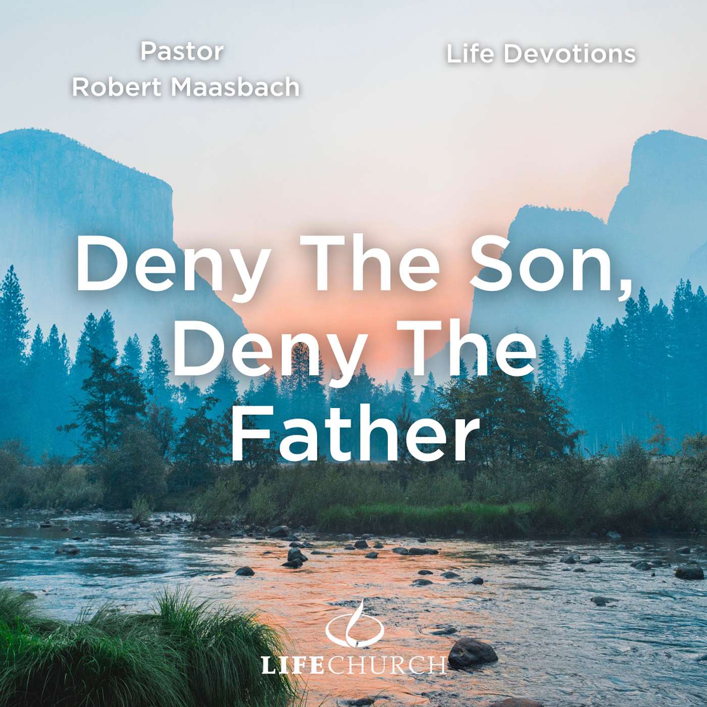 Deny The Son, Deny The Father - 9.4.24
