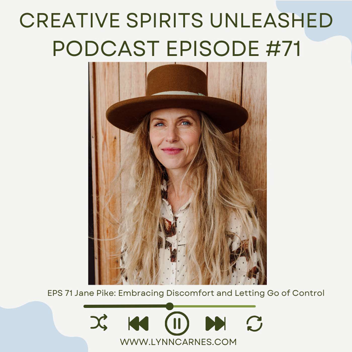 #71 Jane Pike: Embracing Discomfort and Letting Go of Control