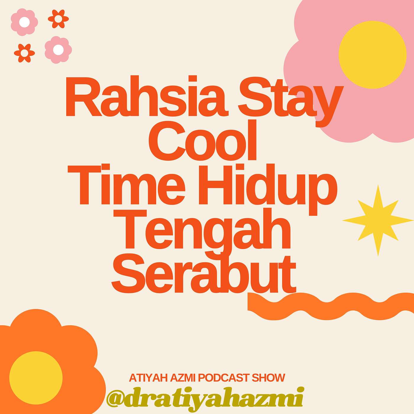 Rahsia Stay Cool Time Hidup Tengah Serabut